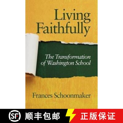 【3-4周达】Living Faithfully – The Transformation of Washington School [9781617357077]