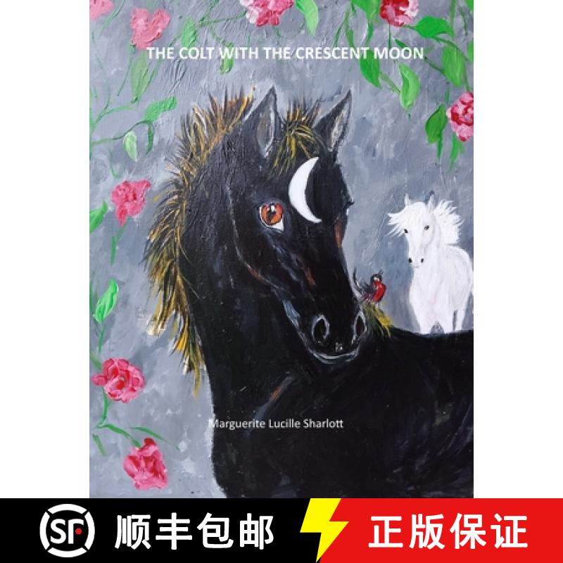 【2-3周达】The Colt with the Cresent Moon. [9780645763454]