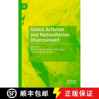 【3-4周达】Global Activism and Humanitarian Disarmament [9783030276102]