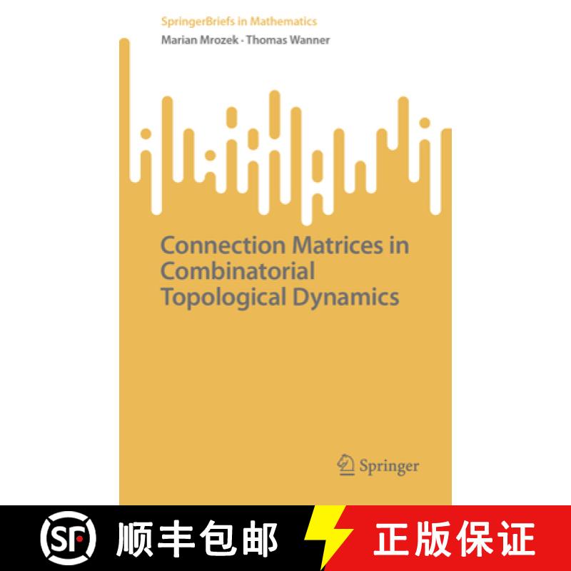 【3-4周达】Connection Matrices in Combinatorial Topological Dynamics [9783031875991]