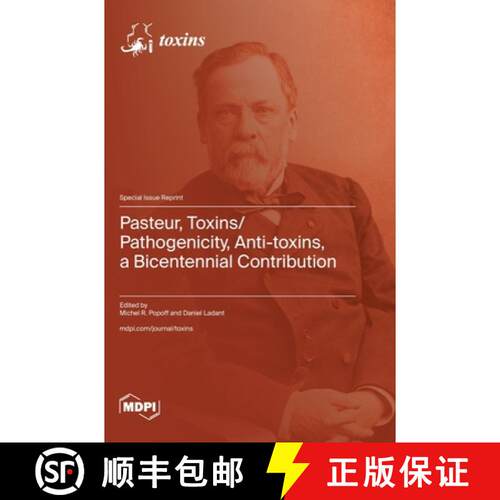 【3-4周达】精装 Pasteur, Toxins/Pathogenicity, Anti-toxins, a Bicentennial Contribution [9783725839636]