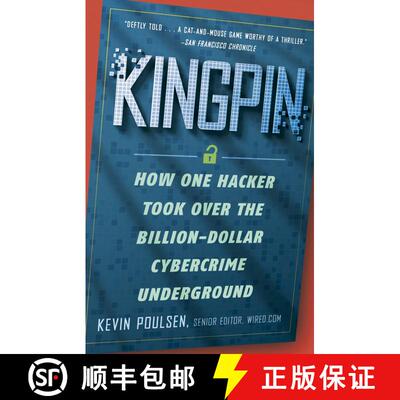 【3-4周达】Kingpin: How One Hacker Took Over the Billion-Dollar Cybercrime Underground [9780307588692]