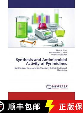 预订 Synthesis and Antimicrobial Activity of Pyrimidines [9786200282132]