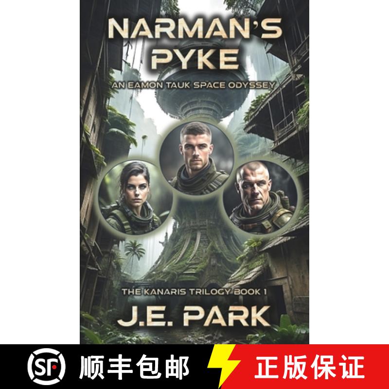 【3-4周达】Narman's Pyke: An Eamon Tauk Space Odyssey - Book 1 [9781735094069]