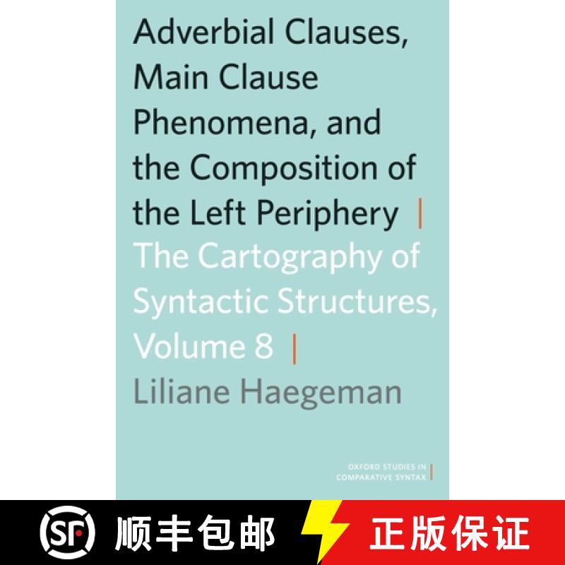 【3-4周达】Adverbial Clauses, Main Clause Phenomena, and Composition of the Left Periphery: The Carto... [9780199858767]