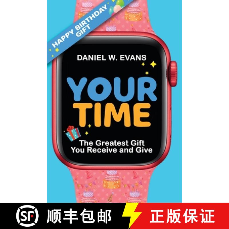 预订 Your Time: (Women's Birthday Edition) The Greatest Gift You Receive and Give [9781958304877]