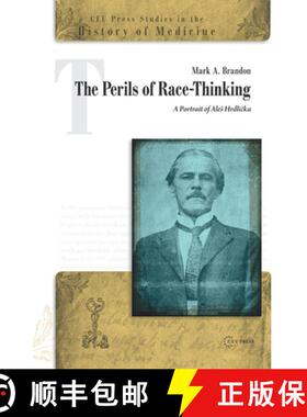 【3-4周达】精装 The Perils of Race-Thinking: A Portrait of Ales Hrdlička [9789633866122]
