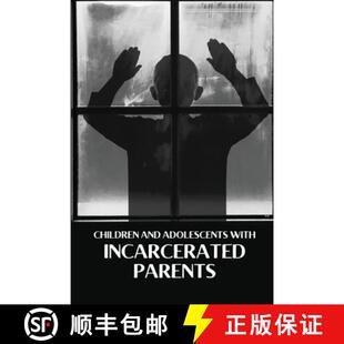Children and Parents 9798348327668 Incarcerated 3周达 With Adolescents