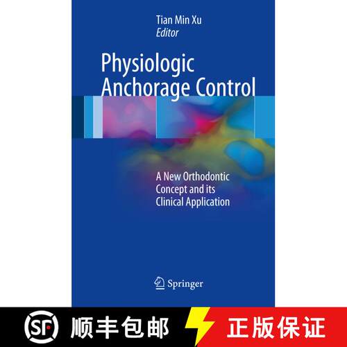 【3-4周达】精装 Physiologic Anchorage Control: A New Orthodontic Concept and its Clinical Application [9783319483313]