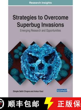 【3-4周达】Strategies to Overcome Superbug Invasions: Emerging Research and Opportunities [9781799803072]
