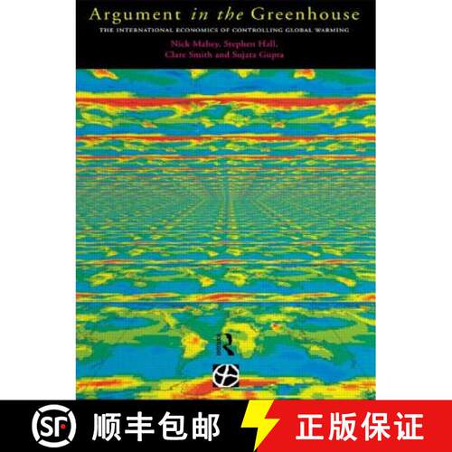 【3-4周达】Argument in the Greenhouse : The International Economics of Controlling Global Warming [9780415149099]