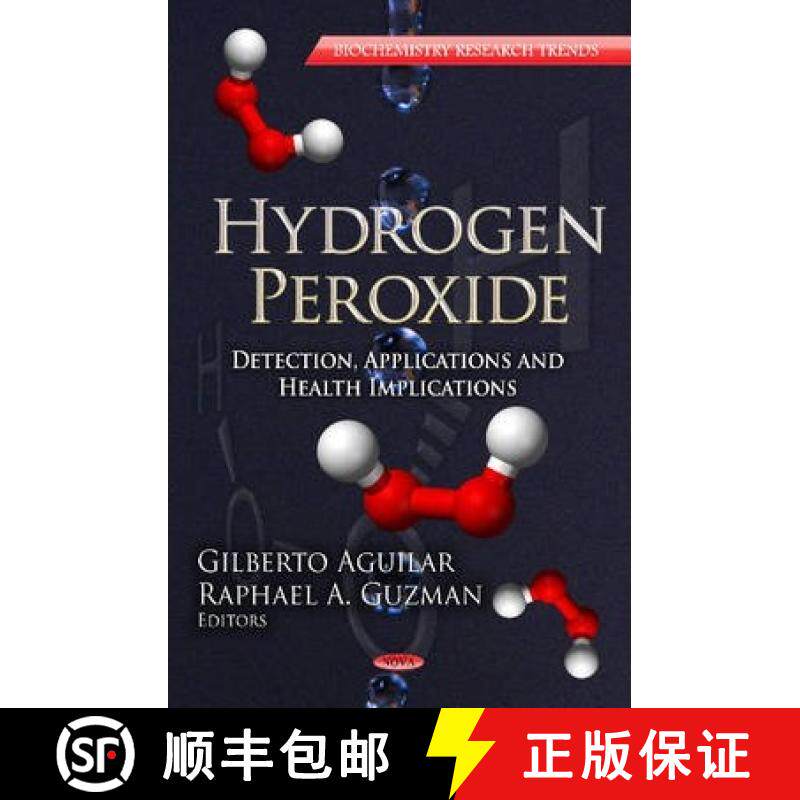 【3-4周达】精装 Hydrogen Peroxide: Detection, Applications & Health Implications Series [9781622574148]图片