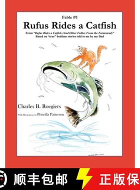【3-4周达】Rufus Rides a Catfish [Fable 1]: (From Rufus Rides a Catfish &  Other Fables From the ... [9781952493041]