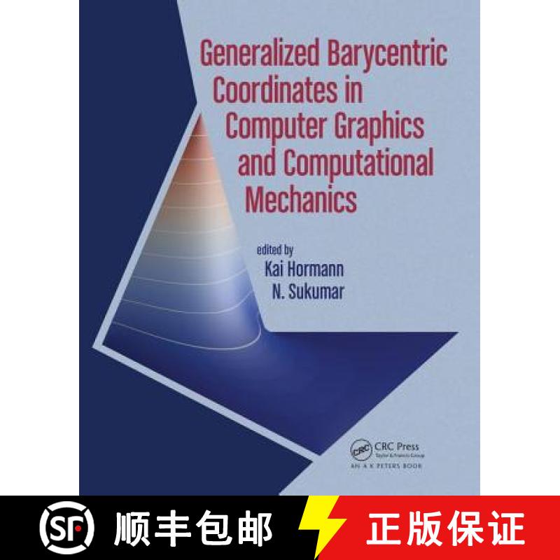 【3-4周达】Generalized Barycentric Coordinates in Computer Graphics and Computational Mechanics [9781498763592]