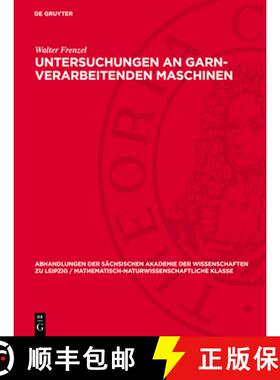 【3-4周达】Untersuchungen an garn-verarbeitenden Maschinen [9783112755341]