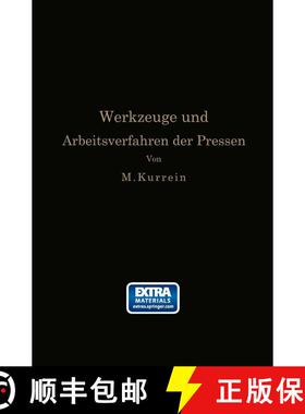 【3-4周达】Die Werkzeuge und Arbeitsverfahren der Pressen: Völlige Neubearbeitung des Buches „Punch... [9783662239117]