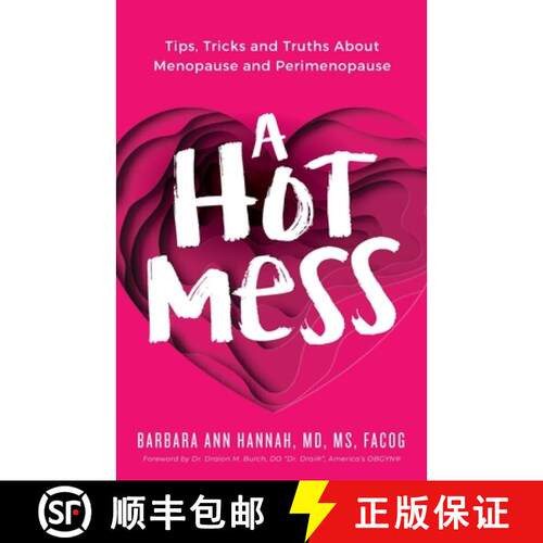【3-4周达】A Hot Mess: Tips, Tricks and Truths About Menopause and Perimenopause [9781644843871]