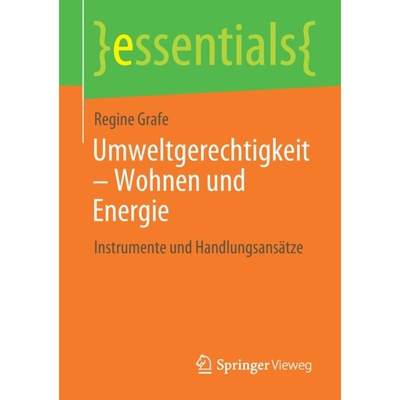 【4周达】Umweltgerechtigkeit - Wohnen und Energie : Instrumente und Handlungsansätze [9783658305925]