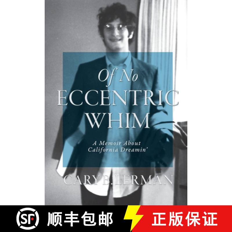 【2-3周达】Of No Eccentric Whim: A Memoir About California Dreamin' [9781737768500]