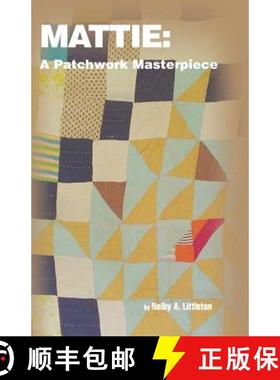 预订 Mattie: A Patchwork Masterpiece [9780998289267]