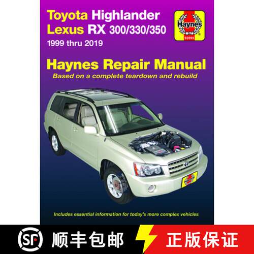 【3-4周达】Toyota Highlander Lexus RX 300/330/350 1999 Thru 2019 Haynes Repair Manual: 1999 Thru 2019 [9781620923733]