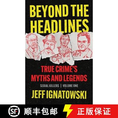 【3-4周达】Beyond the Headlines: True Crime's Myths and Legends [9781960332745]