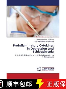 预订 Proinflammatory Cytokines in Depression and Schizophrenia [9783659629006]