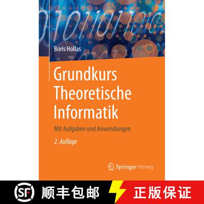【3-4周达】Grundkurs Theoretische Informatik : Mit Aufgaben und Anwendungen (2., vollst. überarb. Au... [9783662472774]