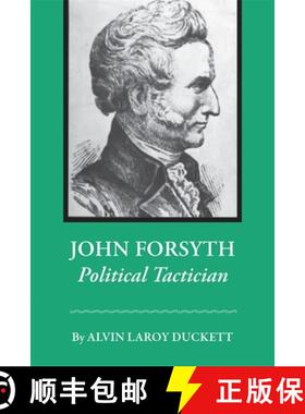 预订 John Forsyth: Political Tactician [9780820335346]