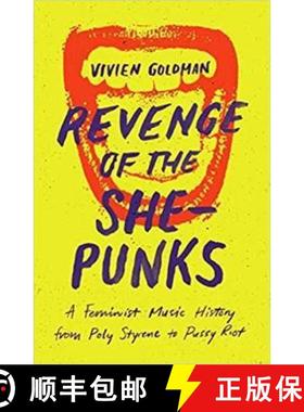 【3-4周达】Revenge of the She-Punks: Poly Styrene to Pussy Riot [9781913172022]