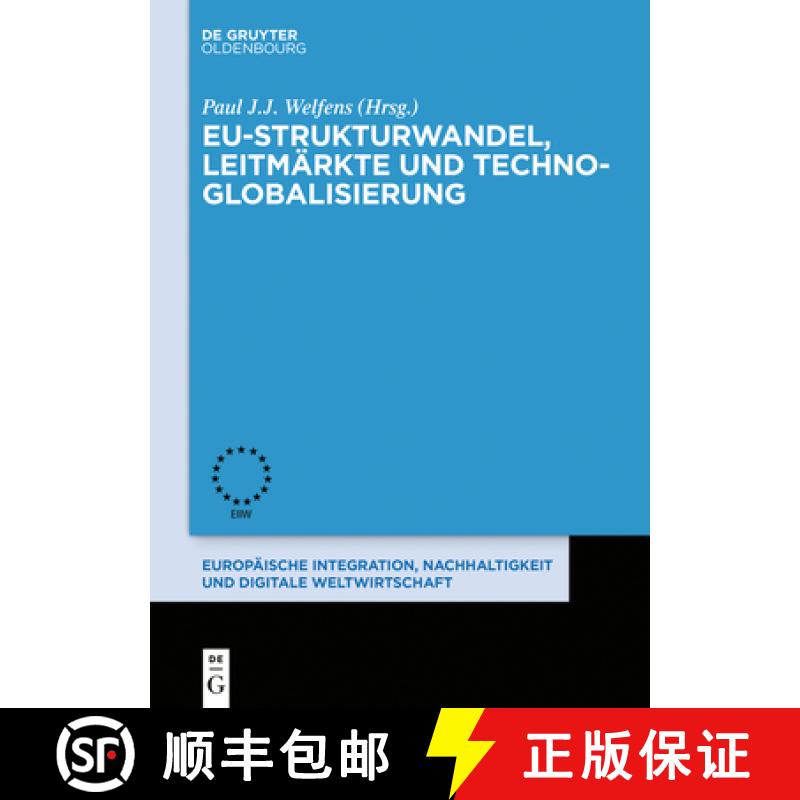 【3-4周达】Eu-Strukturwandel, Leitmärkte Und Techno-Globalisierung [9783110580204]