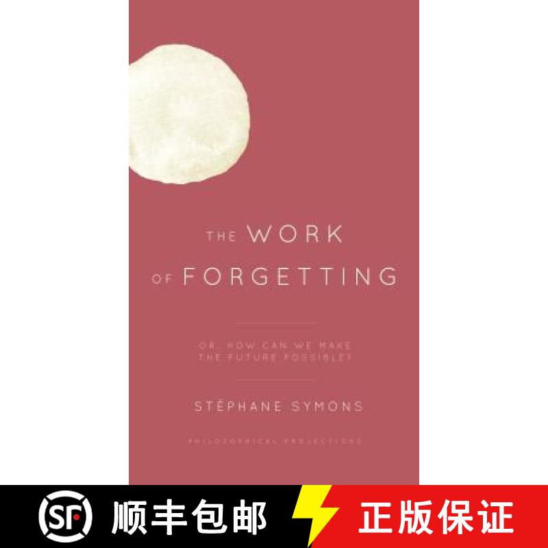 【3-4周达】Philosophical Projections: Or, How Can We Make the Future Possible? [9781785523236]