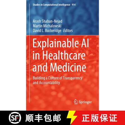 【3-4周达】Explainable AI in Healthcare and Medicine : Building a Culture of Transparency and Account... [9783030533540]