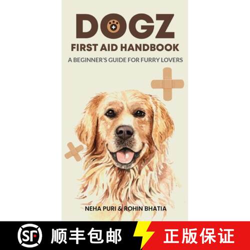 【3-4周达】Dogz First Aid Handbook - A Beginner's Guide for Furry Lovers: A Beginner's Guide for Furr... [9781636405216]