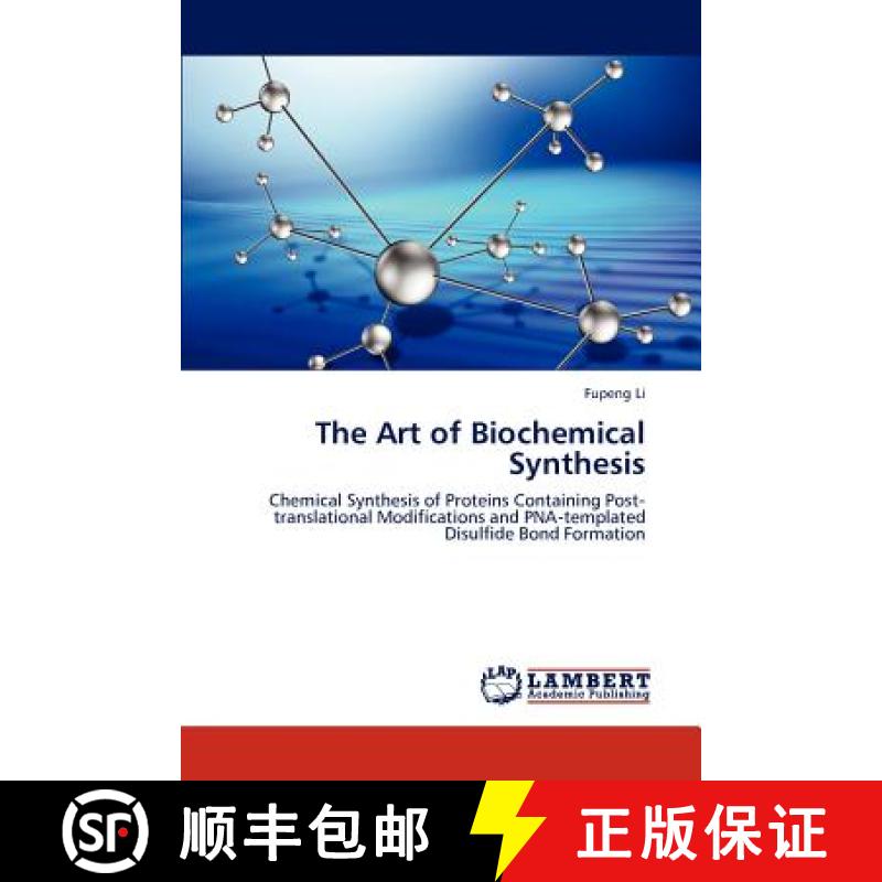 预订 The Art of Biochemical Synthesis [9783659219689]