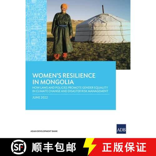 【3-4周达】Women`s Resilience in Mongolia – How Laws and Policies Promote Gender Equality in Climate... [9789292695828]