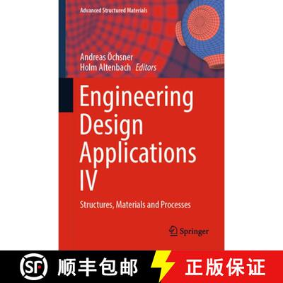 【3-4周达】精装 Engineering Design Applications IV : Structures, Materials and Processes [9783030979249]