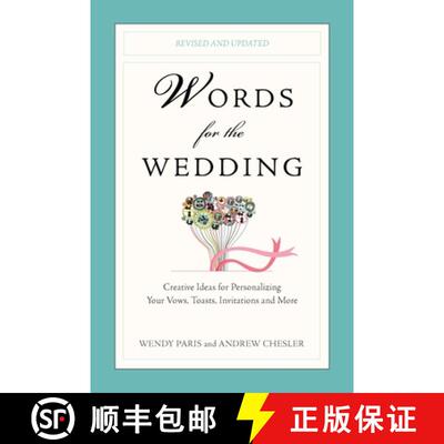 【3-4周达】Words for the Wedding: Words for the Wedding: Creative Ideas for Personalizing Your Vows, ... [9780399537042]