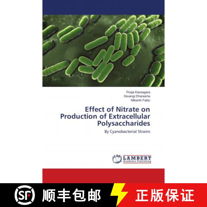 预订 Effect of Nitrate on Production of Extracellular Polysaccharides [9786138296782]
