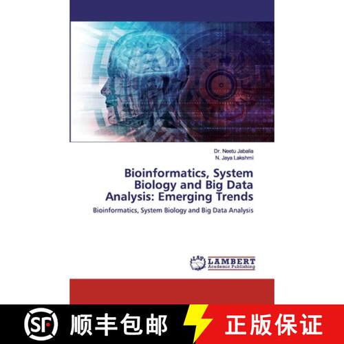 现货 生物信息学、系统生物学与大数据分析 Bioinformatics, System Biology and Big Data Analysis: Emergin... [9786139454877]