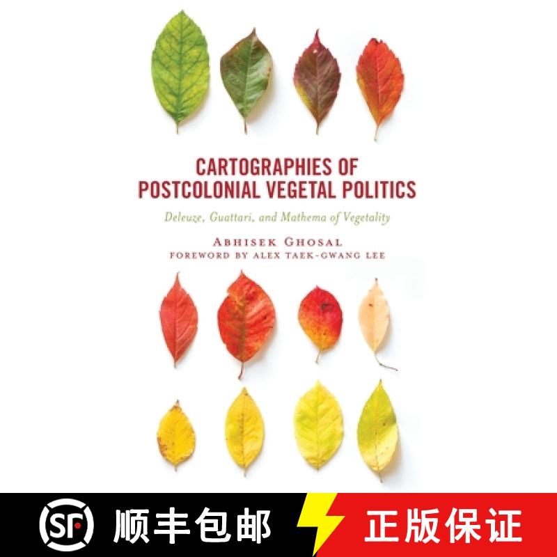 【3-4周达】Cartographies of Postcolonial Vegetal Politics : Deleuze, Guattari, and Mathema of Vegetality [9781666953008]