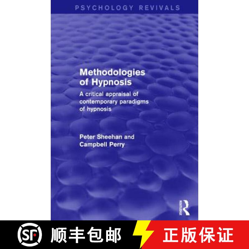 【3-4周达】Methodologies of Hypnosis (Psychology Revivals): A Critical Appraisal of Contemporary Para... [9781138884991]