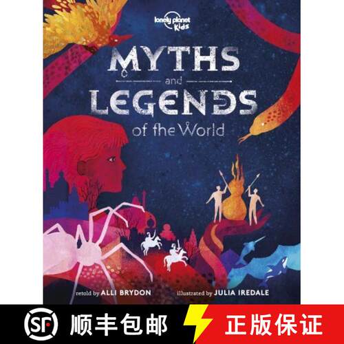 【3-4周达】精装 Lonely Planet Kids Myths and Legends of the World: 21 Dazzling Stories of Daring & De... [9781788683074]
