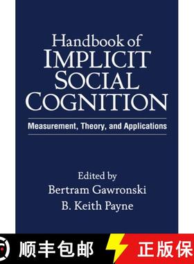 【3-4周达】Handbook of Implicit Social Cognition: Measurement, Theory, and Applications [9781606236734]