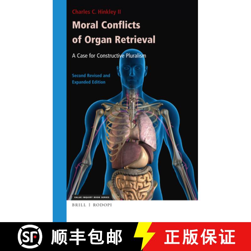 预订 Moral Conflicts of Organ Retrieval: A Case for Constructive Pluralism: Second Revised and Expand... [9789004409569]