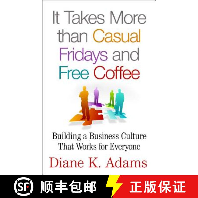 【3-4周达】It Takes More Than Casual Fridays and Free Coffee: Building a Business Culture That Works ... [9781137526946]