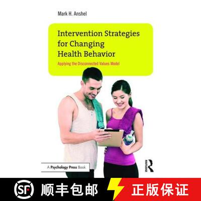 【3-4周达】Intervention Strategies for Changing Health Behavior : Applying the Disconnected Values Model [9781138908123]