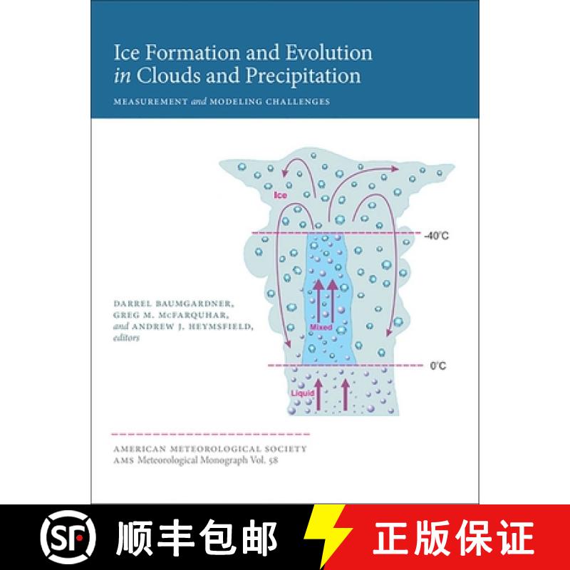 预订 Ice Formation and Evolution in Clouds and Precip – Measurement and Modeling Challenges Challenges [9781944970260]