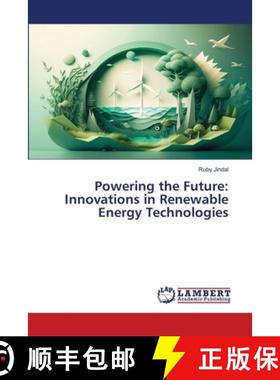【3-4周达】Powering the Future: Innovations in Renewable Energy Technologies [9786207808045]