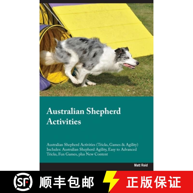 【3-4周达】Australian Shepherd Activities Australian Shepherd Activities (Tricks, Games & Agility) In... [9781395863326]